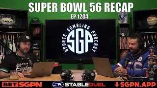 Super Bowl Recap - Sports Gambling Podcast - Super Bowl Picks - Super Bowl Predictions