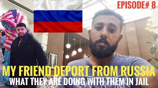 Why Moscow Immigration Deport Pakistani | How Russian Police Treat Deport Peoples | Episode# 8