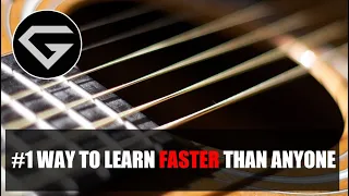 #1 way to learn faster than anyone  - Guitar mastery lesson