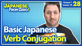 Basic Japanese Verb Conjugation | Japanese From Zero! Video 28