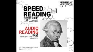 Speed Reading - Immanuel Kant - Excerpts from "Critique of Pure Reason"