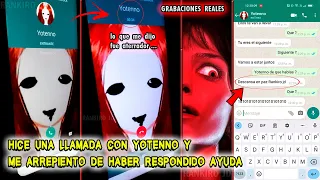 Hice una llamada con Yotenno y Me arrepiento de haber Respondido Ayuda ! Yotenno es Real?