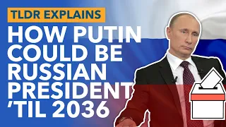 Russia Passes Laws Allowing Putin to Rule Until 2036 - TLDR News