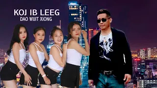 Koj Ib Leeg (Fast Version) - Dao Wijit Xiong (Official MV 2022-2023)