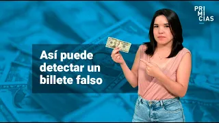 Siete claves para detectar billetes de dólar falsos