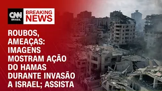 Roubos, ameaças: imagens mostram ação do Hamas durante invasão a Israel; assista | CNN PRIME TIME