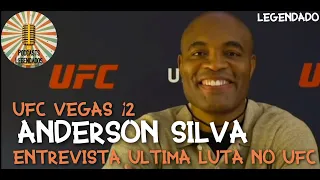 ANDERSON SILVA ENTREVISTA PRÉ ÚLTIMA LUTA NO UFC | LEGENDADO