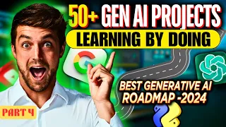 Learn By Doing: Build 50+Gen AI projects from scratch - Part 4