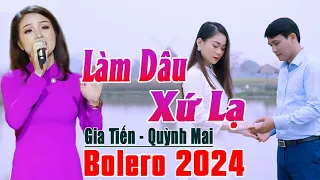 ✔️ VIDEO/MV Làm Dâu Xứ Lạ, Ngày Không Em Liên Khúc Bolero Gia Tiến Ngọt Ngào Say Đắm Nhiều Thế Hệ