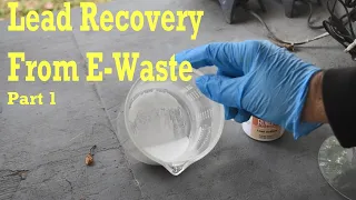 Lead Recovery From E-Waste part 1: Viewer Request Special #recycle #chemistry #ewaste