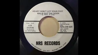 Lee Darin - Heart Don't Let Your Feet Walk Out The Door