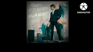 Panic! At the Disco : High Hopes - Большие надежды (перевод)