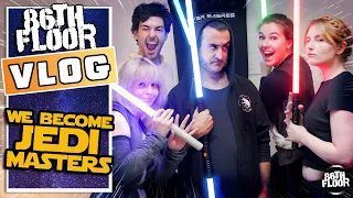 We become JEDI MASTERS ⭐ - 86th Vlog