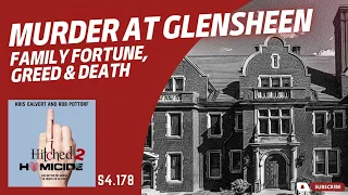 Greed, Death, and a Twisted Legacy: The Shocking Glensheen Murders