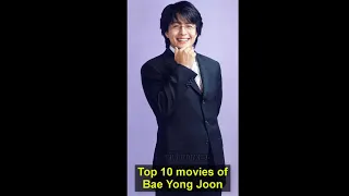 Top 10 movies of Bae Yong Joon - #shorts