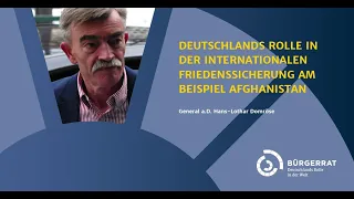 Bürgerrat: Tag 3 | Hans-Lothar Domröse: Deutschlands Rolle in der internationalen Friedenssicherung