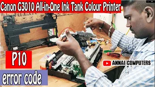 Canon G3010 All-in-One Ink Tank Colour Printer | P10 ERROR CODE | REDLIGHT ERROR | PAPER NOT PICKING