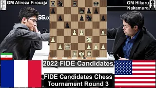 Alireza Firouzja vs Hikaru Nakamura. 2022 FIDE Candidates Tournament Round 3. Many Concepts!