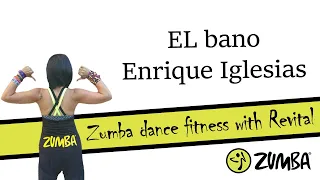 El bano | Enrique Iglesias | Zumba dance fitness with Revital