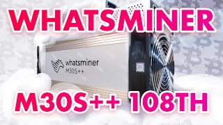 MICROBT WHATSMINER M30S++ 108TH