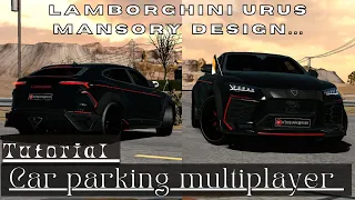 Lamborghini Urus Mansory Design Tutorial||Car parking multiplayer||The Gaming World