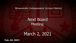 Brownsville ISD Regular Board Meeting February 2, 2021