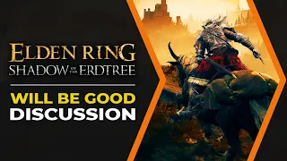 Elden Ring Shadow of the Erdtree (Live Discussion)