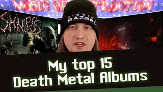 ▶️My Top 15 Death Metal Albums◀️