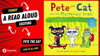 Pete the Cat and the Mysterious Smells - A Story Read Aloud