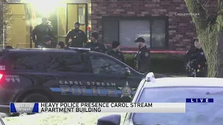 Heavy police presence at Carol Stream apartment building