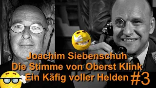 Filmgeschichte#3 mit der Synchronstimme von Oberst Klink Joachim Siebenschuh Ein Käfig voller Helden