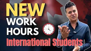 Work hours for international students - New Rules | Canadian Immigration
