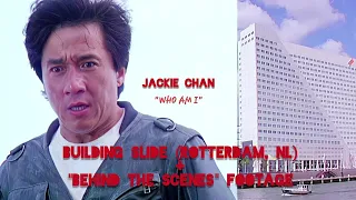 Jackie Chan's "Who Am I?" Building Slide (Rotterdam, NL)+Behind The Scenes Footage