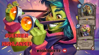 Hearthstone - Guerrier Highlander ( le patron de la méta ) - Woodchuck