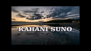Kahani Suno 2.0 |1 Hour |Lyrics| Mujhy Pyar Hua Tha |#lk #musicaddict  | ❤