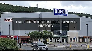 halifax Huddersfield cinema history 1980-1999