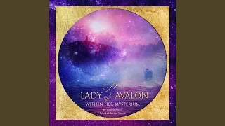 The Lady of Avalon in Her Mysterium