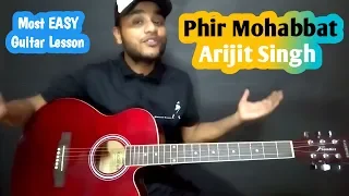 Phir Mohabbat Most Easy Guitar Lesson with Cover - intro Chords & Strumming| Arijit Singh - Murder 2