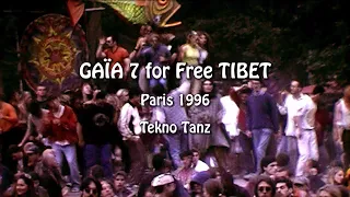 GAÏA 7 Tekno Tanz for Free TIBET near Paris 1996 - Astral Projection Live