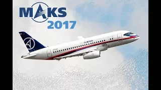МАКС-2017. Sukhoi SuperJet 100.