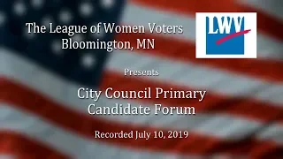 League of Women Voters Bloomington: City Council Primary Candidate Forum 2019