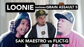 LOONIE | BREAK IT DOWN: Rap Battle Review 124 | GRAIN ASSAULT 5: SAK MAESTRO vs FLICT-G