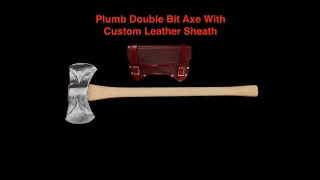 Plumb Double Bit Axe with Custom Leather Sheath