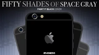 Fifty Shades of Space Gray (Paint It Black - Cover)