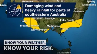 Severe Weather Update: Damaging wind & heavy rainfall for parts of SE Australia