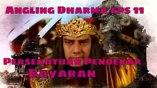 Angling Dharma Episode 11 - Persekutuan Pendekar Bayaran