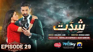 Shiddat Episode 29   Present by Cerelac   Muneeb Butt   Anmol Baloch   8th May 2024   drama review