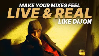 How To Make Music Feel Live & Real (like Dijon and Pinegrove)