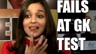 Alia Bhatt fails at GK Test with Media !!!