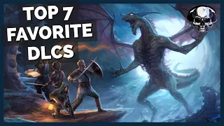 My Top 7 Favorite DLC Expansions